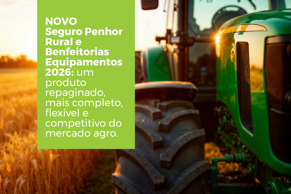 Seguro Penhor Rural e Benfeitorias Livo 2026 para máquinas e equipamentos agrícolas no agronegócio